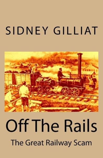 Cover for Sidney Gilliat · Off the Rails (Paperback Book) (2014)