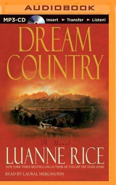 Cover for Luanne Rice · Dream Country (MP3-CD) (2015)