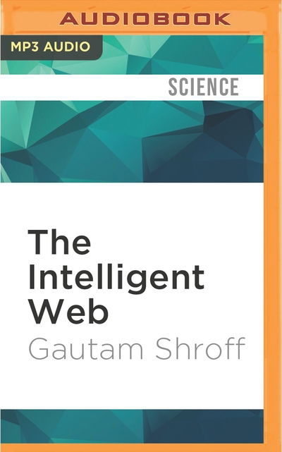 Cover for Neil Shah · The Intelligent Web (CD) (2016)