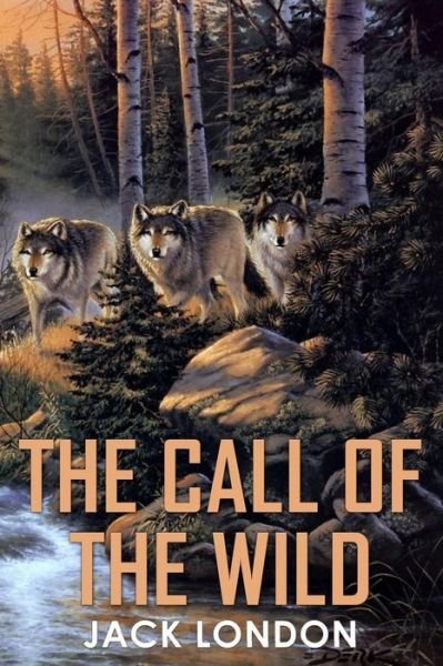 The Call of the Wild - Jack London - Bøger - Createspace - 9781511596961 - 5. april 2015