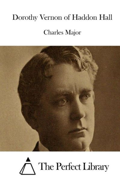 Cover for Charles Major · Dorothy Vernon of Haddon Hall (Paperback Book) (2015)