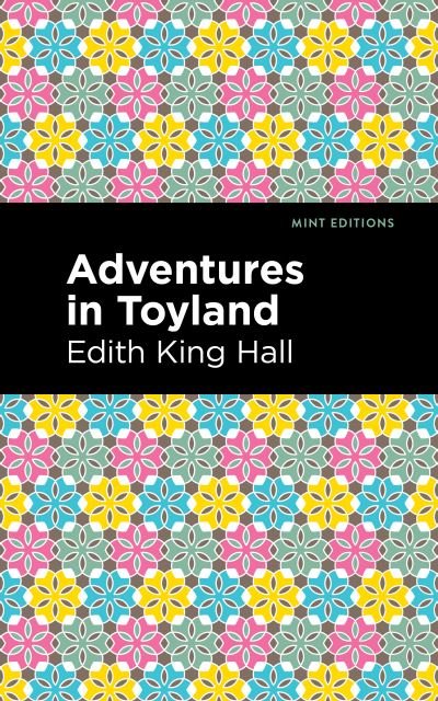 Cover for Edith King Hall · Adventures in Toyland - Mint Editions (Paperback Bog) (2021)