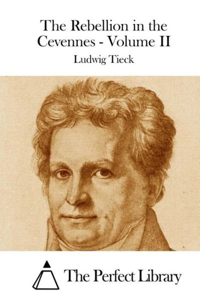 Cover for Ludwig Tieck · The Rebellion in the Cevennes - Volume II (Paperback Bog) (2015)