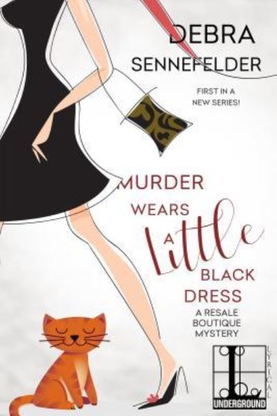 Murder Wears a Little Black Dress - Debra Sennefelder - Kirjat - Lyrical Underground - 9781516108961 - tiistai 22. tammikuuta 2019