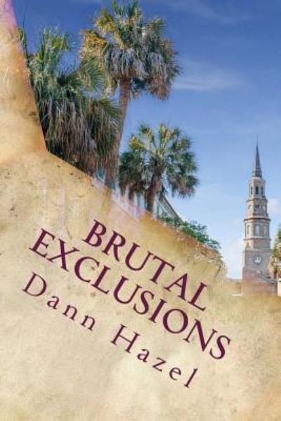 Cover for Dann Hazel · Brutal Exclusions (Paperback Book) (2015)
