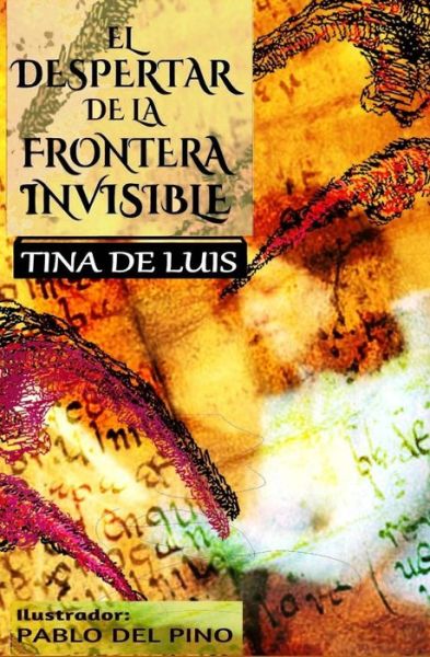 Cover for Tina de Luis · El despertar de la frontera invisible (Paperback Book) (2015)