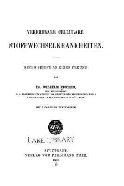 Cover for Wilhelm Ebstein · Vererbbare cellulaire Stoffwechselkrankheiten, Sechs Briefe an einen Freund (Paperback Book) (2015)