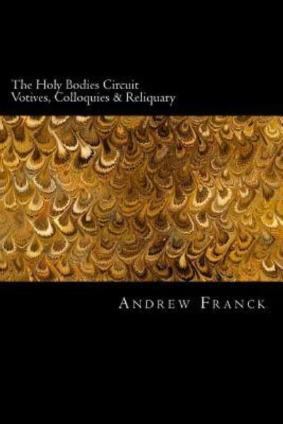 Cover for Andrew Franck · The Holy Bodies Circuit (Paperback Book) (2016)