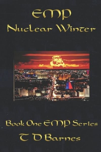 Cover for Td Barnes · EMP - Nuclear Winter (Paperback Bog) (2017)