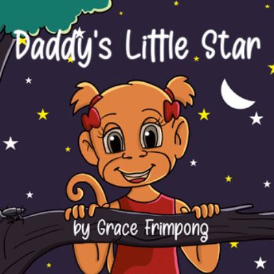 Cover for Grace Frimpong · Daddy's Little Star (Paperback Book) (2022)