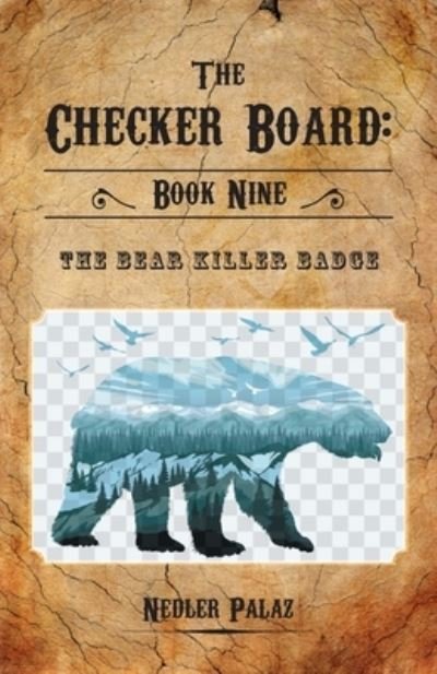 Cover for Nedler Palaz · The Bear Killer Badge (Paperback Book) (2021)