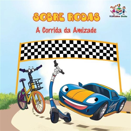 Cover for Inna Nusinsky · Sobre Rodas-A Corrida da Amizade (Portuguese Children's Book) (Paperback Book) (2018)