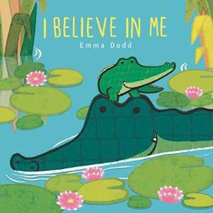 Cover for Emma Dodd · I Believe in Me (Book) (2024)