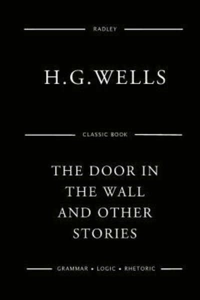 Cover for Herbert George Wells · The Door In The Wall And Other Stories (Taschenbuch) (2016)