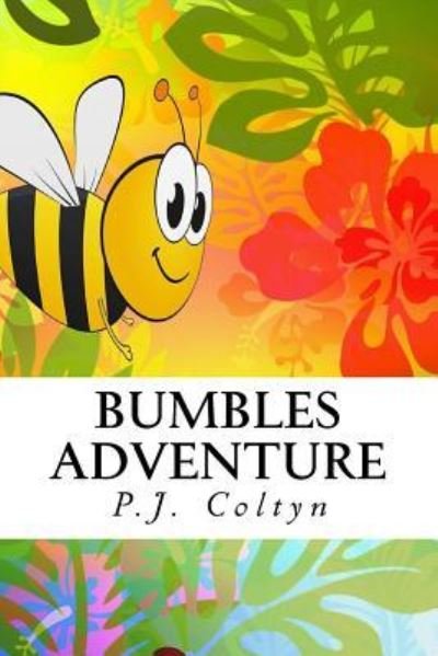 Cover for P J Coltyn · Bumbles Adventure (Paperback Bog) (2017)