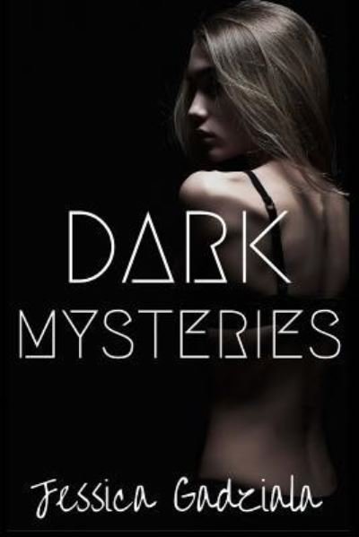 Cover for Jessica Gadziala · Dark Mysteries (Paperback Book) (2015)