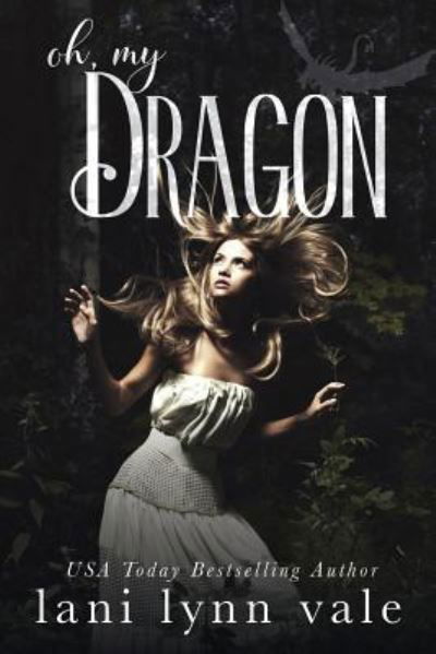 Cover for Lani Lynn Vale · Oh, My Dragon (Paperback Book) (2017)