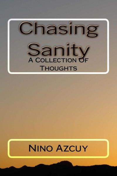 Cover for Matthew Nino Azcuy · Chasing Sanity (Paperback Book) (2017)