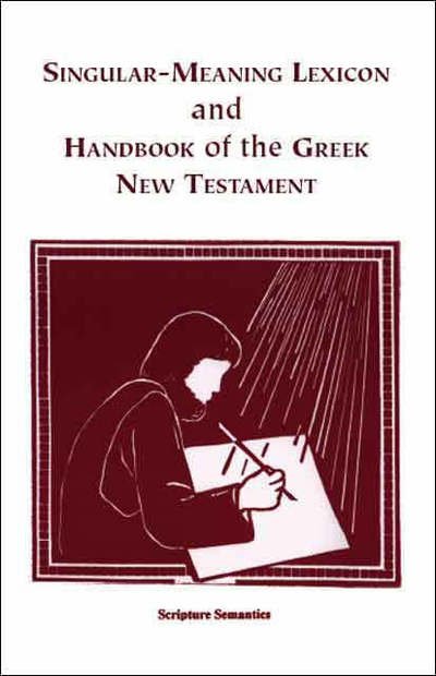 Cover for Richard C. Averitt · Singular Meaning Lexicon and Handbook of the Greek New Testament (Paperback Bog) (2008)