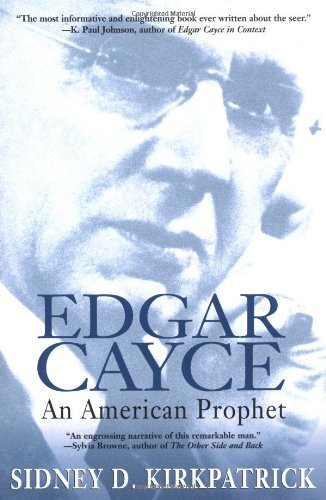 Cover for Sidney D. Kirkpatrick · Edgar Cayce: an American Prophet (Paperback Book) [Reissue edition] (2001)