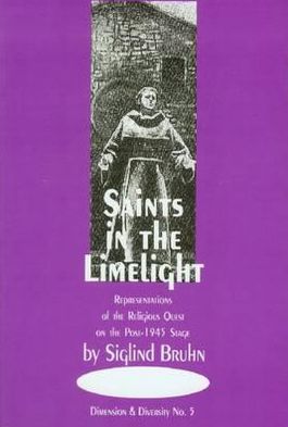 Cover for Siglind Bruhn · Saints in the Limelight: Representations of the Religious Quest on the Post-1945 Operatic Stage - Dimension and Diversity (Paperback Book) [Illustrated edition] (2003)