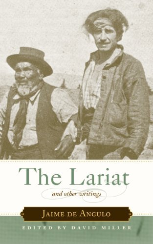 Cover for Jaime De Angulo · The Lariat: and Other Writings (Taschenbuch) (2010)