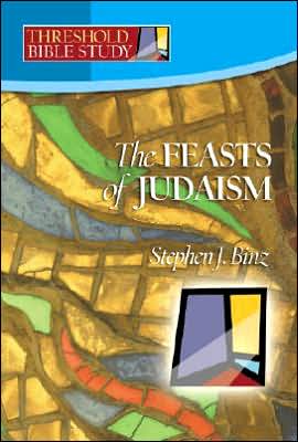 Feasts of Judaism (Threshold Bible Study) - Stephen J. Binz - Books - Twenty-Third Publications - 9781585955961 - August 1, 2006