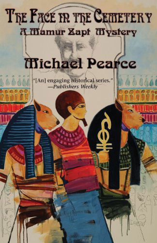 Cover for Michael Pearce · The Face in the Cemetery: a Mamur Zapt Mystery (Mamur Zapt Mysteries) (Paperback Book) (2004)