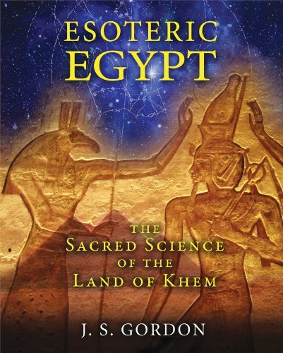 Cover for J. S. Gordon · Esoteric Egypt: The Sacred Science of the Land of Khem (Paperback Book) (2015)