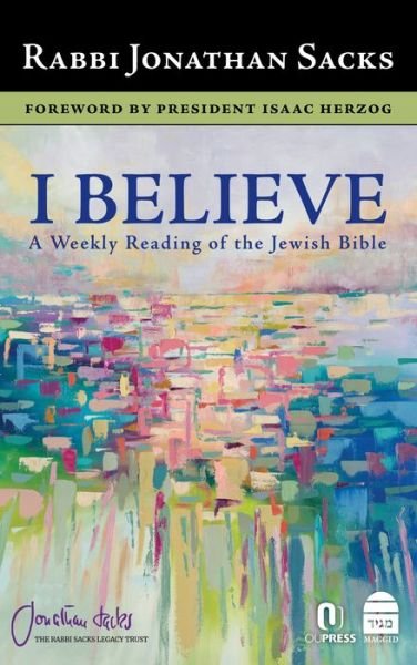 I Believe - Jonathan Sacks - Books - Toby Press LLC, The - 9781592645961 - September 1, 2022