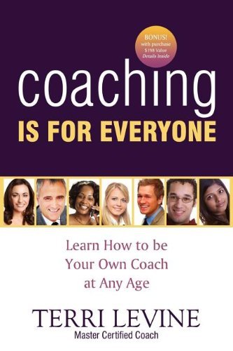 Cover for Terri Levine · Coaching Is for Everyone: Learn How to Be Your Own Coach at Any Age (Taschenbuch) (2008)
