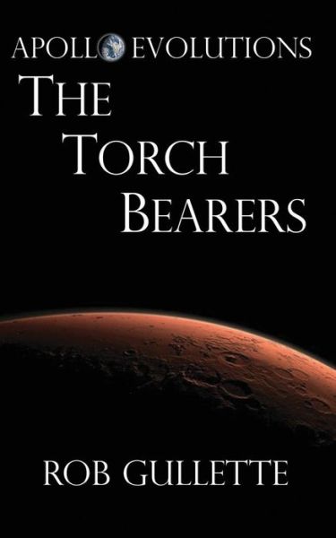 Cover for Rob Gullette · The Torch Bearers (Paperback Book) (2015)