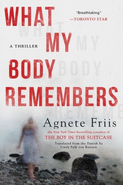 Cover for Agnete Friis · What My Body Remembers (Paperback Bog) (2018)