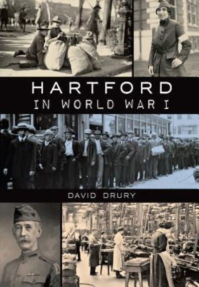 Cover for David Drury · Hartford in World War I (Paperback Book) (2015)
