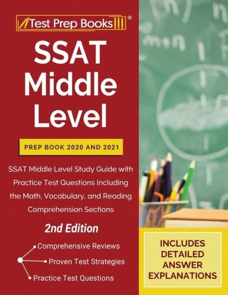 SSAT Middle Level Prep Book 2020 and 2021 - Tpb Publishing - Bøker - Test Prep Books - 9781628458961 - 24. august 2020