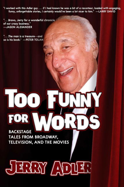 Cover for Jerry Adler · Too Funny for Words: Backstage Tales from Broadway, Television and Movies (Taschenbuch) (2024)