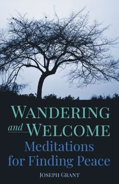 Cover for Joseph Grant · Wandering and Welcome (Paperback Book) (2019)