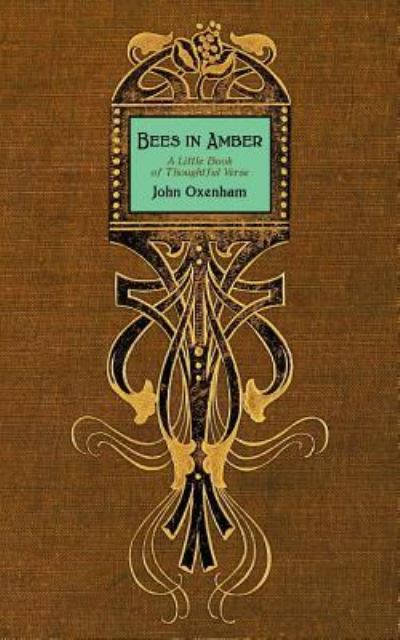 Cover for John Oxenham · Bees in Amber (Taschenbuch) (2017)