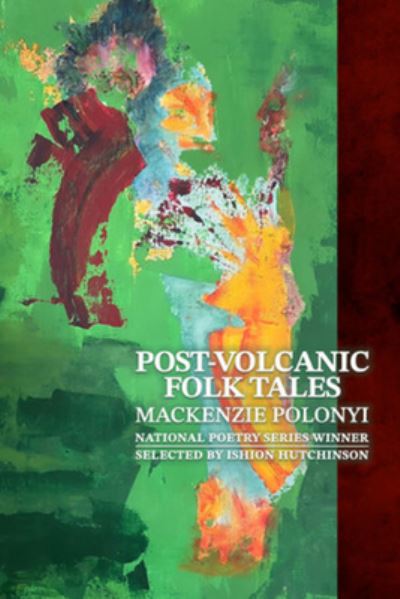 Mackenzie Polonyi · Post-Volcanic Folk Tales (Taschenbuch) (2024)