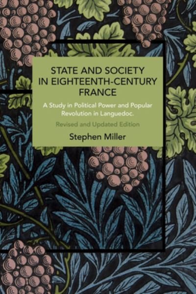 State and Society in Eighteenth-Century France: Rethinking Causality - Historical Materialism - Stephen Miller - Bücher - Haymarket Books - 9781642599961 - 14. November 2023