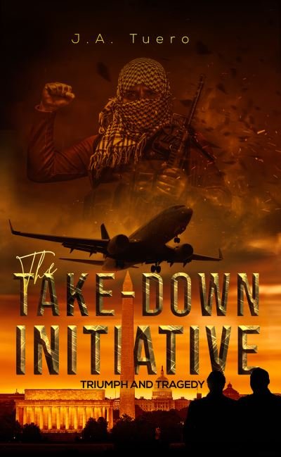Cover for J a Tuero · The Take-Down Initiative (Paperback Book) (2021)