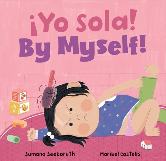 Cover for Sumana Seeboruth · By Myself! / !Yo sola! - Feelings &amp; Firsts (Board book) (2023)