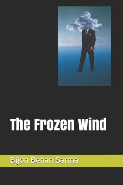 Cover for Bijon Behari Sarma · The Frozen Wind (Paperback Book) (2020)