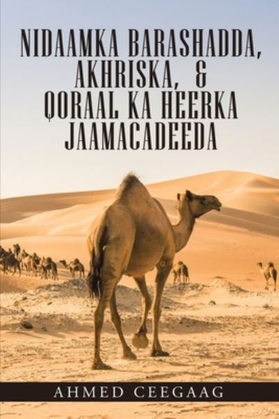 Cover for Ahmed Ceegaag · Nidaamka Barashadda, Akhriska, &amp; Qoraal Ka Heerka Jaamacadeeda (Book) (2021)