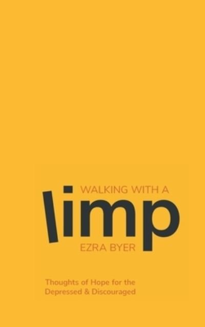 Cover for Ezra Byer · Walking with a Limp (Hardcover bog) (2020)