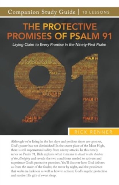 Cover for Rick Renner · The Protective Promises of Psalm 91 Study Guide (Paperback Book) (2024)
