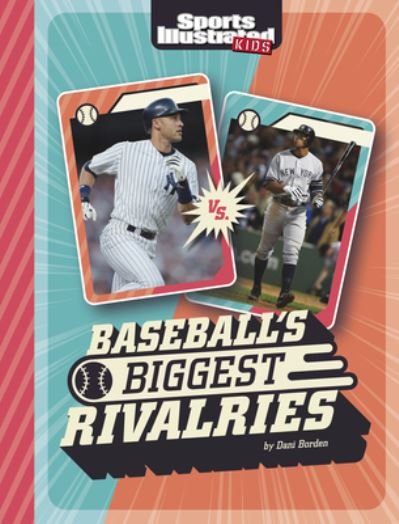 Cover for Dani Borden · Baseball's Biggest Rivalries (Book) (2023)