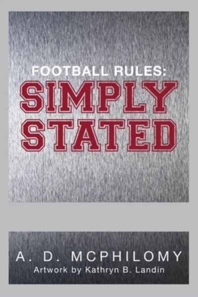 Cover for A. D. McPhilomy · Football Rules (Book) (2022)