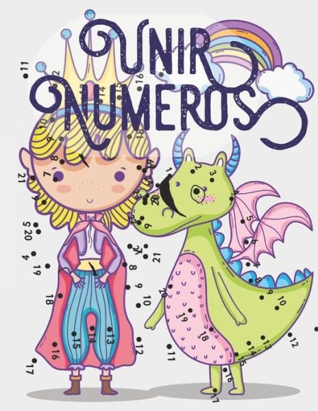 Cover for Pixa Education · Unir Numeros: Libro de actividades para ninos, Unir puntos infantil, Unir puntos numeros ninos 4-10 anos. (Paperback Book) (2019)