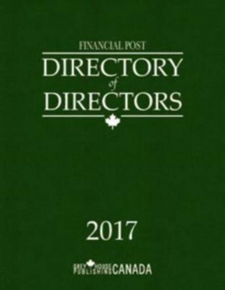 Cover for Grey House Canada · Financial Post Directory of Directors 2017 (Hardcover Book) (2016)